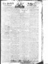 Public Ledger and Daily Advertiser Saturday 08 August 1812 Page 1