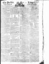Public Ledger and Daily Advertiser Monday 10 August 1812 Page 1