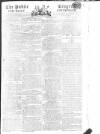 Public Ledger and Daily Advertiser Friday 21 August 1812 Page 1