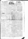 Public Ledger and Daily Advertiser Tuesday 01 February 1814 Page 1