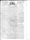 Public Ledger and Daily Advertiser Thursday 12 May 1814 Page 1