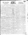 Public Ledger and Daily Advertiser Tuesday 07 June 1814 Page 1