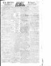 Public Ledger and Daily Advertiser Saturday 06 August 1814 Page 1