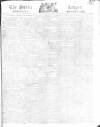 Public Ledger and Daily Advertiser Friday 03 February 1815 Page 1