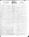 Public Ledger and Daily Advertiser Friday 14 April 1815 Page 1