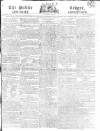 Public Ledger and Daily Advertiser Saturday 25 May 1816 Page 1