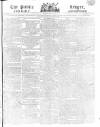 Public Ledger and Daily Advertiser Thursday 01 August 1816 Page 1