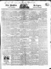 Public Ledger and Daily Advertiser Saturday 11 July 1818 Page 1