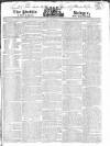 Public Ledger and Daily Advertiser Friday 23 March 1821 Page 1