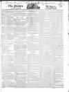 Public Ledger and Daily Advertiser Saturday 16 June 1821 Page 1