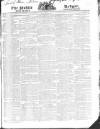 Public Ledger and Daily Advertiser Monday 10 March 1823 Page 1