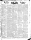 Public Ledger and Daily Advertiser Saturday 29 January 1825 Page 1