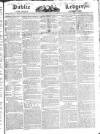 Public Ledger and Daily Advertiser Tuesday 22 February 1825 Page 1