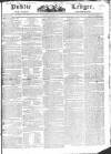 Public Ledger and Daily Advertiser Saturday 26 February 1825 Page 1