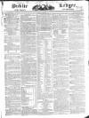Public Ledger and Daily Advertiser Saturday 12 March 1825 Page 1