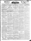 Public Ledger and Daily Advertiser Tuesday 29 March 1825 Page 1