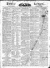 Public Ledger and Daily Advertiser Saturday 02 April 1825 Page 1