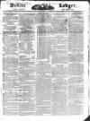 Public Ledger and Daily Advertiser Saturday 07 May 1825 Page 1
