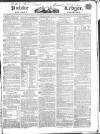 Public Ledger and Daily Advertiser Saturday 12 November 1825 Page 1