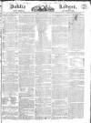 Public Ledger and Daily Advertiser Friday 13 January 1826 Page 1
