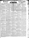 Public Ledger and Daily Advertiser Tuesday 14 February 1826 Page 1