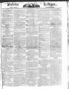 Public Ledger and Daily Advertiser Saturday 01 April 1826 Page 1