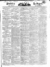 Public Ledger and Daily Advertiser Thursday 15 June 1826 Page 1