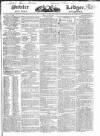 Public Ledger and Daily Advertiser Friday 23 June 1826 Page 1
