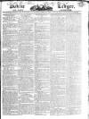 Public Ledger and Daily Advertiser Wednesday 02 August 1826 Page 1