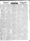 Public Ledger and Daily Advertiser Saturday 07 October 1826 Page 1