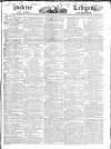 Public Ledger and Daily Advertiser Friday 22 December 1826 Page 1
