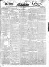 Public Ledger and Daily Advertiser Tuesday 09 October 1827 Page 1
