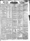 Public Ledger and Daily Advertiser Saturday 15 December 1827 Page 1