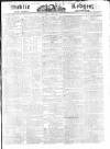 Public Ledger and Daily Advertiser Monday 10 March 1828 Page 1