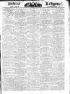 Public Ledger and Daily Advertiser Friday 14 March 1828 Page 1