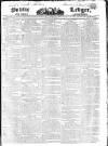 Public Ledger and Daily Advertiser Saturday 10 May 1828 Page 1