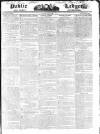 Public Ledger and Daily Advertiser Tuesday 13 May 1828 Page 1