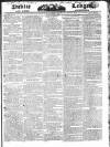 Public Ledger and Daily Advertiser Friday 15 August 1828 Page 1