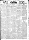 Public Ledger and Daily Advertiser Saturday 13 September 1828 Page 1
