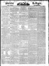 Public Ledger and Daily Advertiser Friday 31 October 1828 Page 1