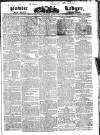 Public Ledger and Daily Advertiser Saturday 30 May 1829 Page 1