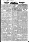 Public Ledger and Daily Advertiser Monday 28 February 1831 Page 1