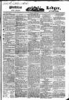 Public Ledger and Daily Advertiser Saturday 11 June 1831 Page 1