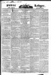 Public Ledger and Daily Advertiser Saturday 20 August 1831 Page 1
