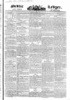 Public Ledger and Daily Advertiser Tuesday 28 February 1832 Page 1