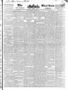 Public Ledger and Daily Advertiser Friday 10 August 1832 Page 1