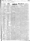Public Ledger and Daily Advertiser Saturday 18 August 1832 Page 1