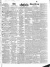 Public Ledger and Daily Advertiser Friday 15 March 1833 Page 1