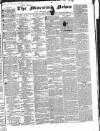 Public Ledger and Daily Advertiser Thursday 04 December 1834 Page 1