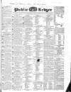 Public Ledger and Daily Advertiser Friday 15 May 1835 Page 1